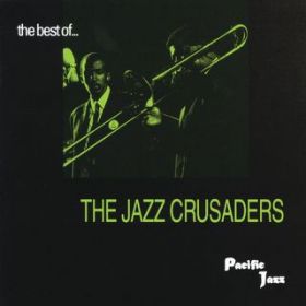 Ao - The Best Of The Jazz Crusaders / UEWYENZC_[Y