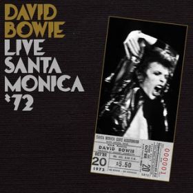 Ao - Live in Santa Monica '72 / David Bowie
