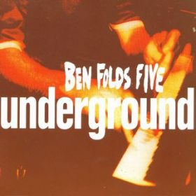 アルバム - Underground #1 / Ben Folds Five