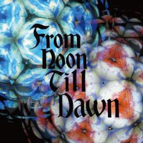 From Noon Till Dawn feat. Tabu Zombie/cMa / XgCei[