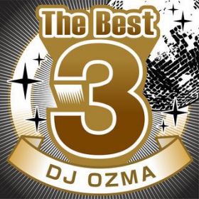 Ao - The Best 3 DJ OZMA / DJ OZMA