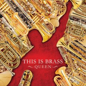 Ao - THIS IS BRASS uo!QUEEN / 񐬃EChI[PXg