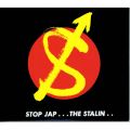THE STALIN̋/VO - STOP JAP