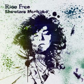 アルバム - Ride Free / 森久保祥太郎
