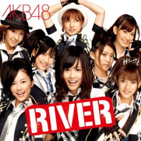 RIVER / AKB48