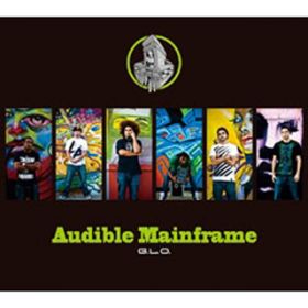 Anybody Else / Audible Mainframe