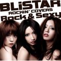 BLiSTAR ROCKIN' COVERS `Rock  Sexy`