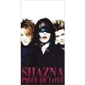 PIECE OF LOVE(TV Mix) / SHAZNA