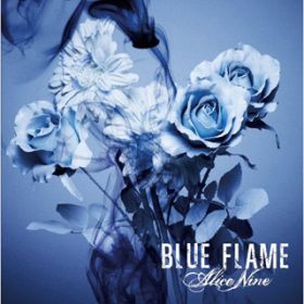 BLUE FLAME / Alice Nine
