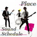 アルバム - PLACE / Sound Schedule