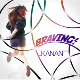 BRAVING!-inst- / KANAN